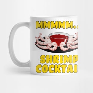 Mmmm... Shrimp Cocktail Mug